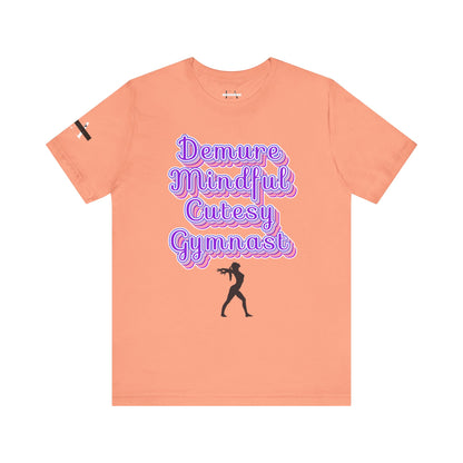 Demure Gymnast T-Shirt