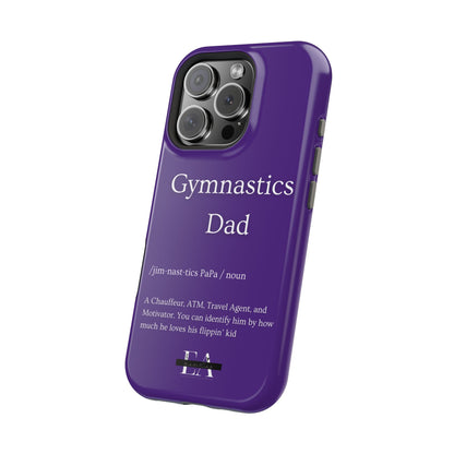 Gymnastics Dad MagSafe Tough Case (all iPhone 13 & Newer)