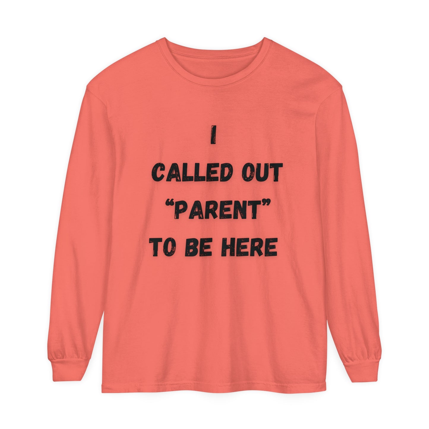 Called Out Unisex Garment-dyed Long Sleeve T-Shirt