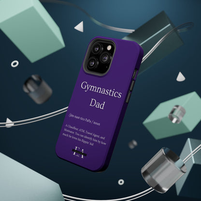 Gymnastics Dad MagSafe Tough Case (all iPhone 13 & Newer)