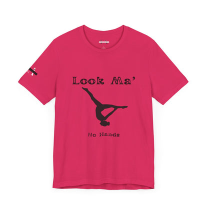 Look Ma, No Hands (Gymnast Aerial )Unisex Jersey Short Sleeve Tee