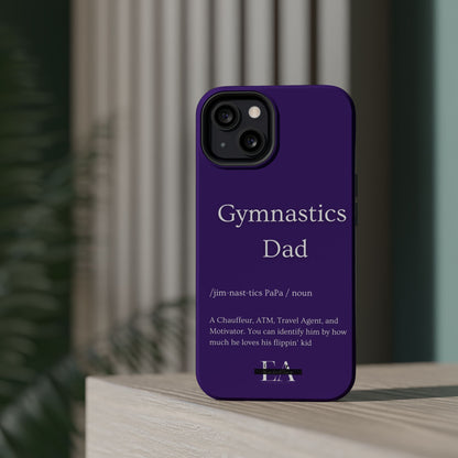 Gymnastics Dad MagSafe Tough Case (all iPhone 13 & Newer)