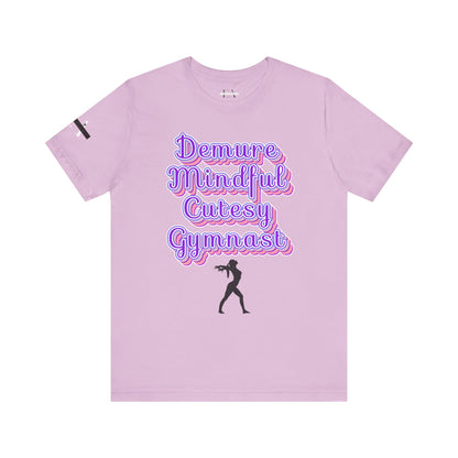 Demure Gymnast T-Shirt