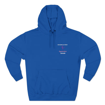 Dadicated Gymnastics Dad EmbrioderedThree-Panel Fleece Hoodie