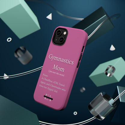 Gymnastics Mom MagSafe Tough Case (all iPhone 13 & Newer)