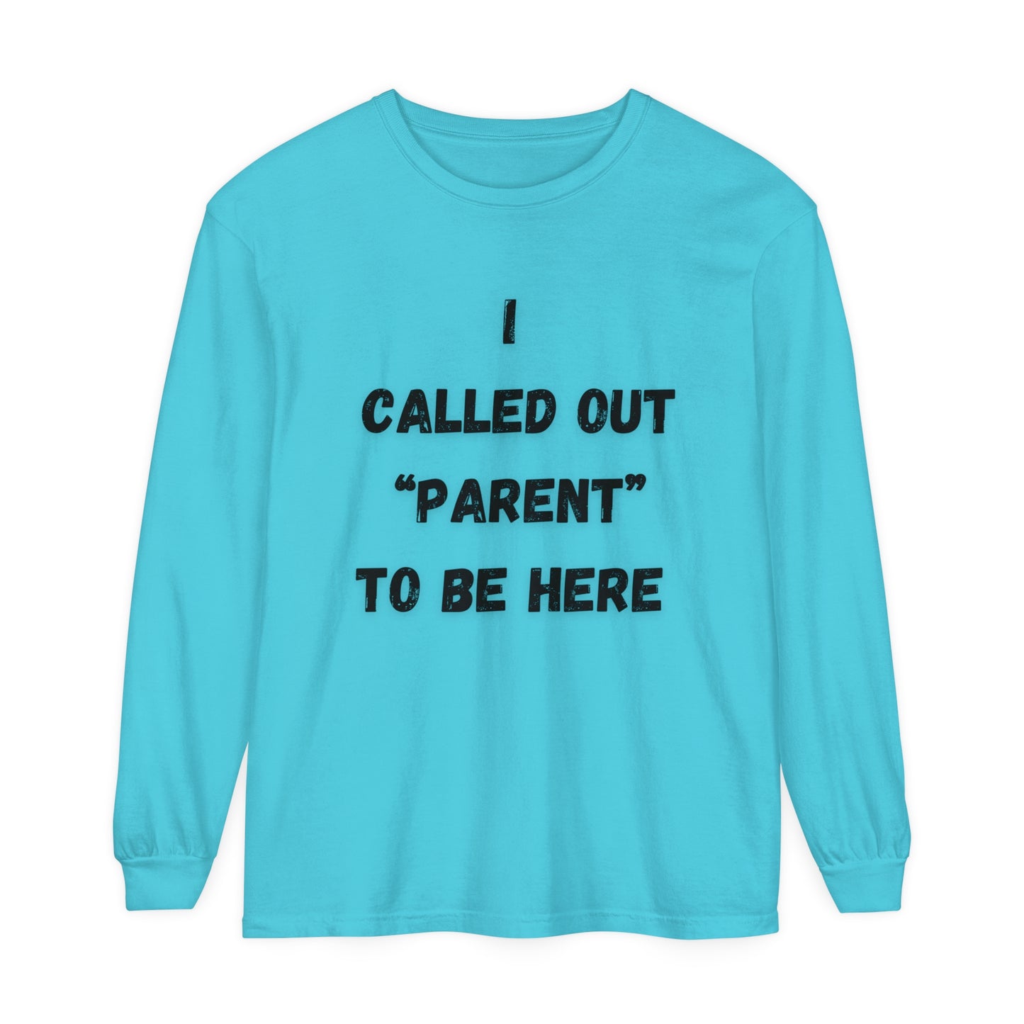 Called Out Unisex Garment-dyed Long Sleeve T-Shirt