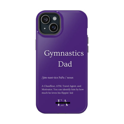 Gymnastics Dad MagSafe Tough Case (all iPhone 13 & Newer)
