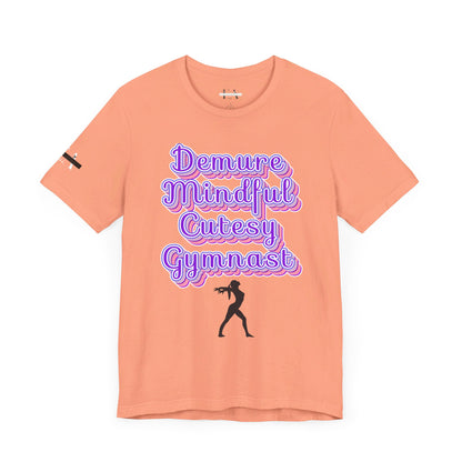 Demure Gymnast T-Shirt