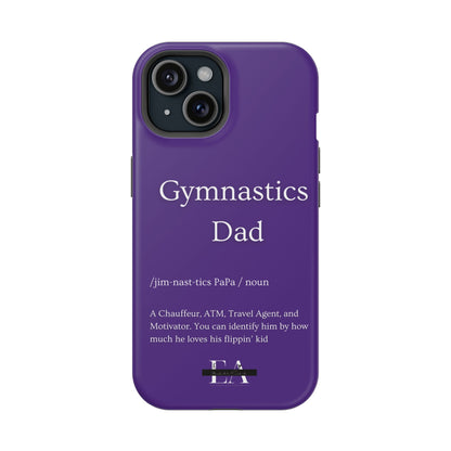 Gymnastics Dad MagSafe Tough Case (all iPhone 13 & Newer)