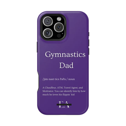 Gymnastics Dad MagSafe Tough Case (all iPhone 13 & Newer)