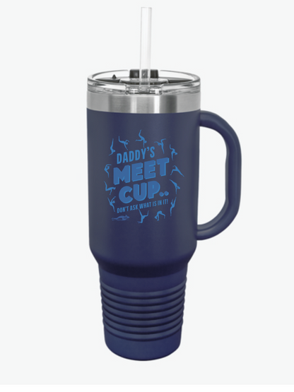 Daddy's Meet Cup Insulated Travel Mug, 40oz