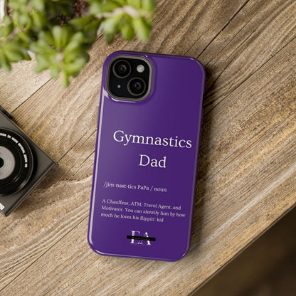 Gymnastics Dad MagSafe Tough Case (all iPhone 13 & Newer)