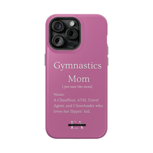 Gymnastics Mom MagSafe Tough Case (all iPhone 13 & Newer)