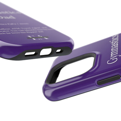 Gymnastics Dad MagSafe Tough Case (all iPhone 13 & Newer)