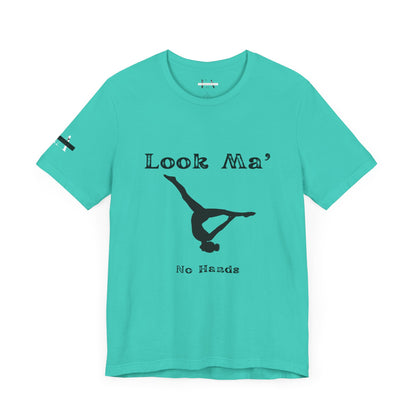 Look Ma, No Hands (Gymnast Aerial )Unisex Jersey Short Sleeve Tee