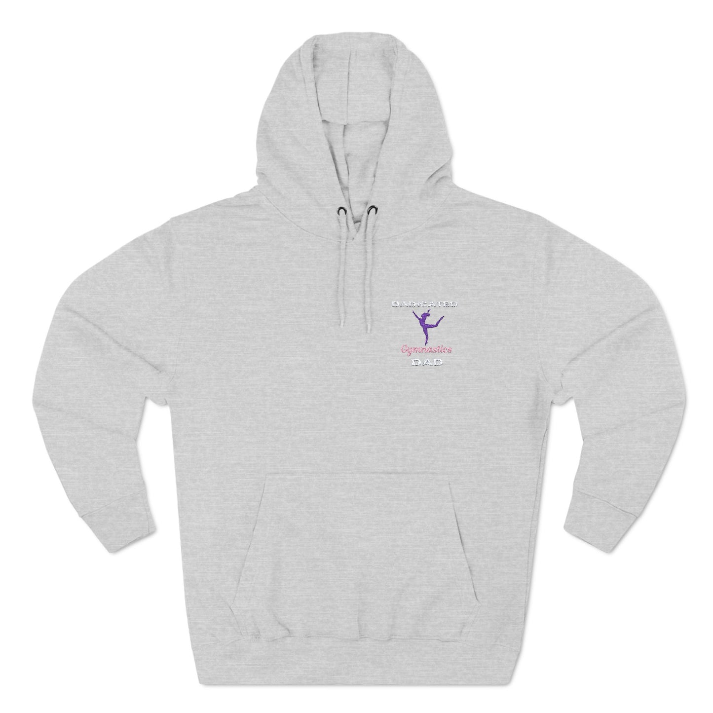 Dadicated Gymnastics Dad EmbrioderedThree-Panel Fleece Hoodie