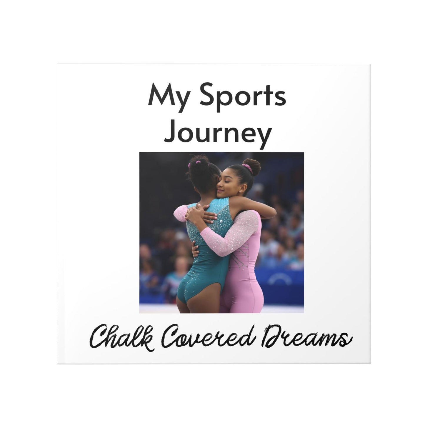 My Sports Journey Hardcover Photo Book — Chalk Covered Dreams Gymnastics Keepsake
