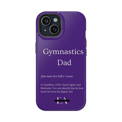 Gymnastics Dad MagSafe Tough Case (all iPhone 13 & Newer)