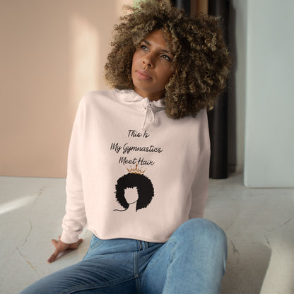 My Gymnastics Meet Hair (Crown) Crop Hoodie