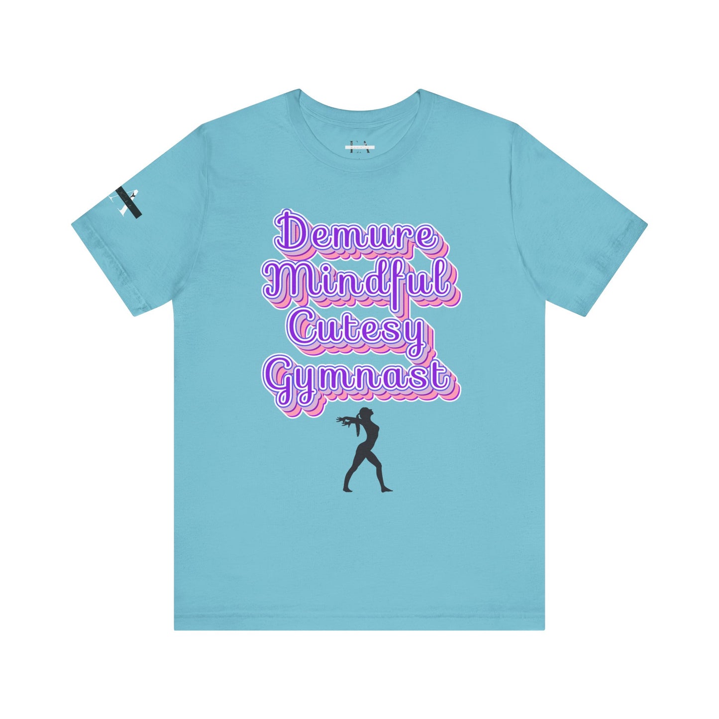 Demure Gymnast T-Shirt