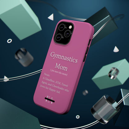 Gymnastics Mom MagSafe Tough Case (all iPhone 13 & Newer)