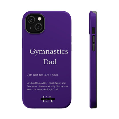 Gymnastics Dad MagSafe Tough Case (all iPhone 13 & Newer)