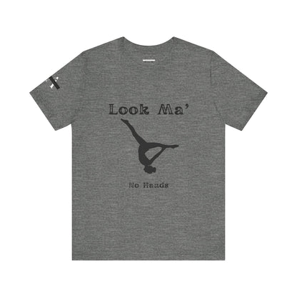 Look Ma, No Hands (Gymnast Aerial )Unisex Jersey Short Sleeve Tee