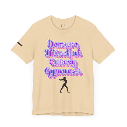 Demure Gymnast T-Shirt