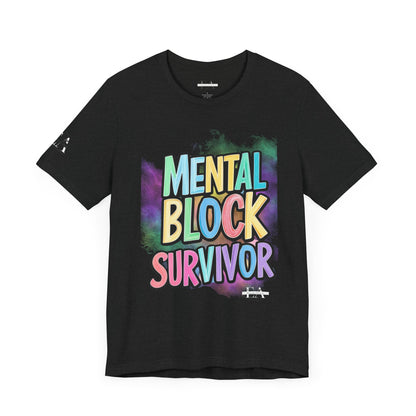 Mental Block Survivor Adult/Teen T-Shirt