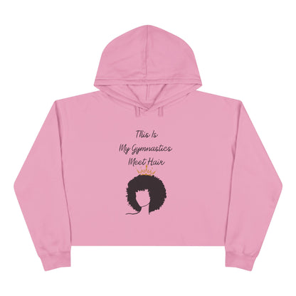 My Gymnastics Meet Hair (Crown) Crop Hoodie