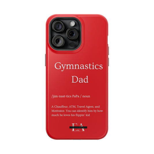 Gymnastics Dad MagSafe Tough Case (all iPhone 13 & Newer)