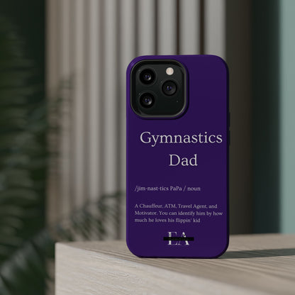 Gymnastics Dad MagSafe Tough Case (all iPhone 13 & Newer)